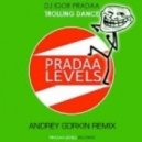 DJ Igor PradAA - Trolling Dance