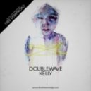 Doublewave - Kelly