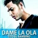 Tito El Bambino - Dame La Ola (Dj Naxo Illanes Xtd Synth Remix Chileanmafiaremixclub)
