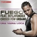 Fuego feat. Boy - Una Vaina Loca