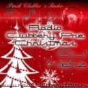 Dj Nehz - Radio Clubbery Pre Christmas