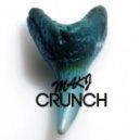 MAKJ - Crunch