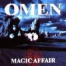 Magic Affair - Omen III Tori