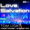 Tom Light - Love. Salvation (Radio Edit)