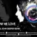 LLP - Show Me Love (Marc Rayen & John Deeper Remix)