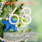 Butterfly - Favorite Colors Episode 063: End of Year 2012 (Part. 1)