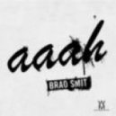Brad Smit - Aaah (Discotek Remix)