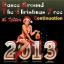 El Totem - Dance Around The Christmas Tree 2013