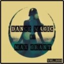Max Grant - Dance magic 004