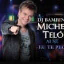 Michel Telo - Ai Se Eu Te Pego