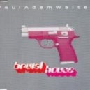 Paul Adam Walter - Brutal House