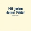 Philipp Poisel - Mit Jedem Meiner Fehler