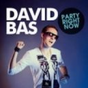David Bas Feat. July Cruise - Party Right Now (Tony S & M.A.B. Remix)