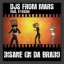 Djs From Mars feat. Fragma - Insane In Da Brain (Jack Mazzoni vs. Bobo Landi Remix)