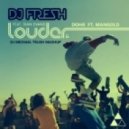 DJ Fresh ft. Sian Evans & Dohr ft. Mangold - Avalon Louder (Hardwell Remix) (DJ Michael Trush MashUp)