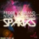 Fedde Le Grand & Nicky Romero & Delayers - -Sparks