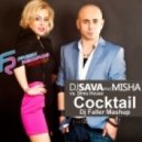 DJ Sava feat. Misha vs. Dima House - Cocktail