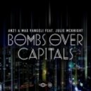 AN21 & Max Vangeli ft. Julie McKnight - Bombs Over Capital (B-sensual vs No!End Remix)