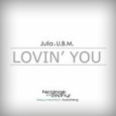 Julia & UBM - Loving You (Nicologik and Zephyr Resurrection Bootleg)