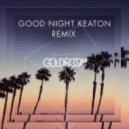 Goldroom Feat. Saint Lou Lou - Sweetness Alive (Good Night Keaton Remix)