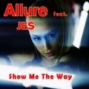 Allure feat. JES - Show Me The Way