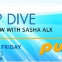 Sasha Alx - Deep Dive 028 pt.1 [07-Dec-2012]