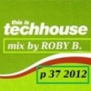 ROBY B. - Dj set 2012 p 37 2012