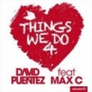 Qulinez & David Puentez ft. Max C. - Things We Do 4 Dynamic (Dj Todos MashUp)
