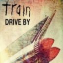 Train - Drive by