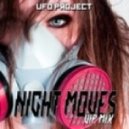 UFO Project - Night Moves (Vip Mix)