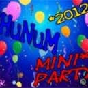 HuNuM - Mini Party