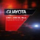 Loko vs Jose Del Valle - Guayota (Asproiu & Ferrer Edit.)