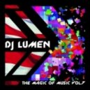 Dj Lumen - The magic of misic vol.7