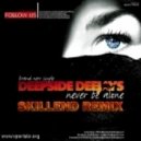 Deepside DeeJays - Never Be Alone
