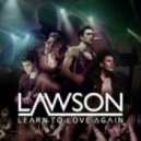 Lawson - Learn To Love Again