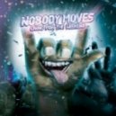Nobody Moves - Friends
