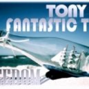 Tony Jus & Fantastic Tom - Freedom