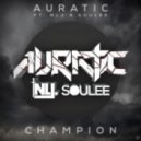 Auratic - Champions Feat. None Like Joshua & Soulee