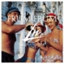 Fare Soldi - Frum Frum