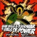 Jaguar Skills & DJ@War - 9 Levels of Power (Torqux Remix) (Phobiacs Re-Fix)