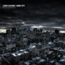 Ryan Luciano feat. Kiefer Sutherland - Dark City