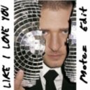 Justin Timberlake - Like I Love You