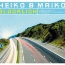 Heiko & Maiko - Gluecklich 2013