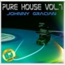 Johnny Gracian - Pure House Vol.7