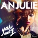 Anjulie - You And I