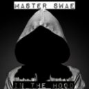 Master Swae - In The Hood