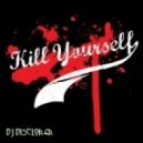 DJ Disclorer - Kill Yourself ()