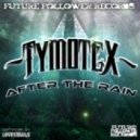 Tymotex - After The Rain