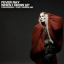 Fever Ray - When I Grow Up