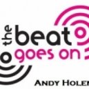 Andy Holensen - And The Beat Goes ON Mix